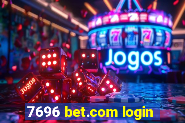 7696 bet.com login